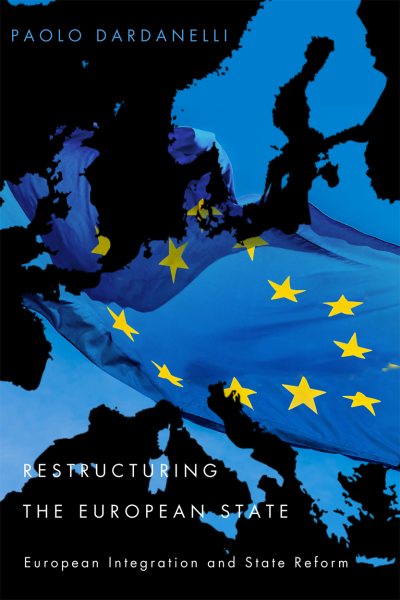 Restructuring the European State: European Integration and State Reform cover