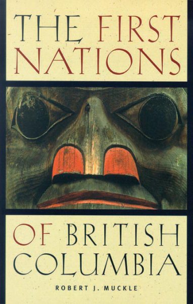 The First Nations of British Columbia: An Anthropological Survey cover