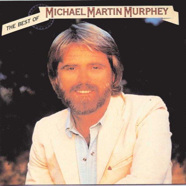 The Best of Michael Martin Murphey cover