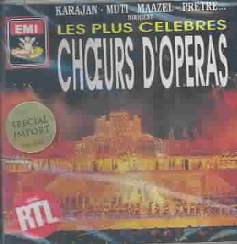 Les Plus Celebres Choeurs D'Operas (Opera Choruses) cover
