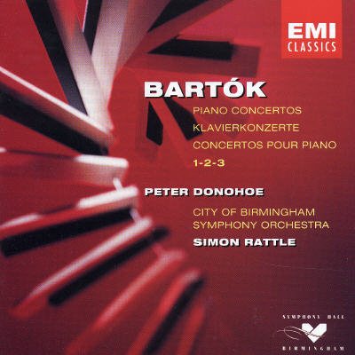 Bartók: Piano Concertos 1-2-3 - Peter Donohoe / City of Birmingham Symphony Orchestra / Simon Rattle cover