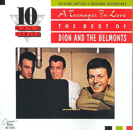 A Teenager In Love: The Best Of Dion and The Belmonts cover