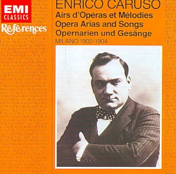 Enrico Caruso: Opera Arias and Songs Milan 1902 - 1904 cover