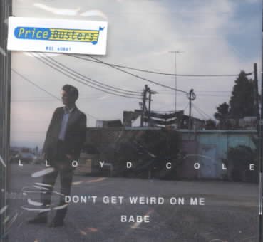 Don't Get Weird on Me Babe cover