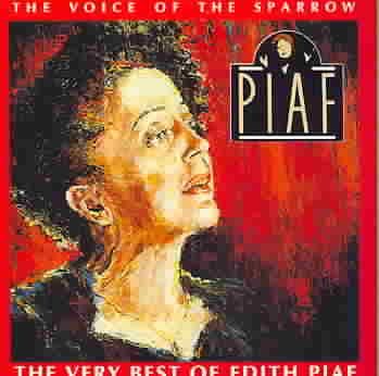 The Voice of the Sparrow: The Very Best of Edith Piaf cover