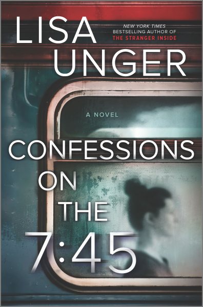 Confessions on the 7:45: A Novel cover