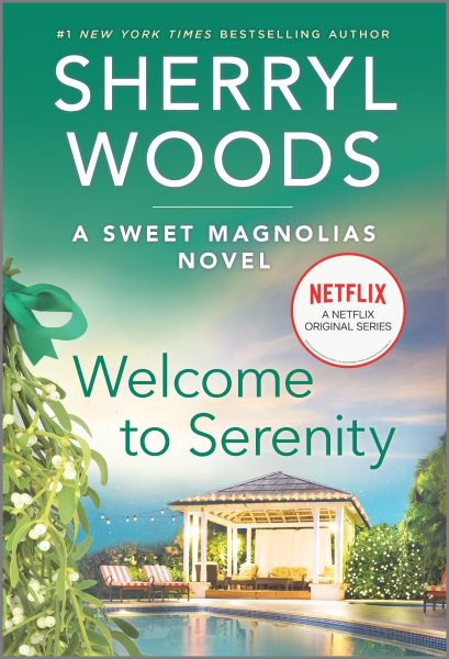 Welcome to Serenity: A Novel (A Sweet Magnolias Novel, 4) cover
