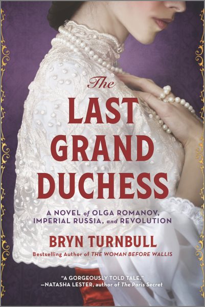 The Last Grand Duchess: A Novel of Olga Romanov, Imperial Russia, and Revolution cover