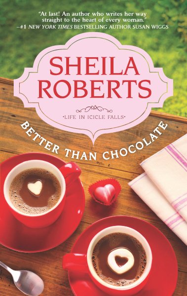Better Than Chocolate (Life in Icicle Falls, 1) cover