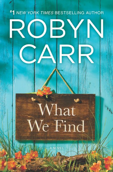What We Find (Sullivan's Crossing, 1) cover