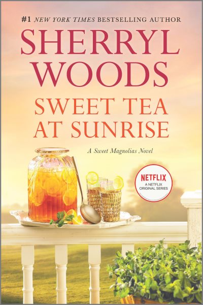 Sweet Tea at Sunrise (A Sweet Magnolias Novel, 6) cover