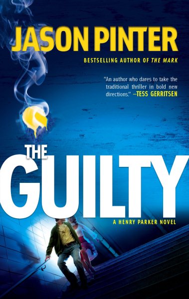 The Guilty (A Henry Parker Novel, 2) cover