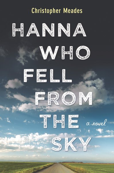 Hanna Who Fell from the Sky: A Novel