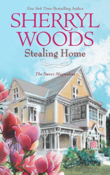Stealing Home (A Sweet Magnolias Novel, 0) cover