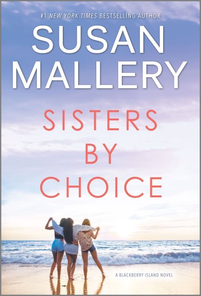 Sisters by Choice: A Novel (Blackberry Island, 4) cover
