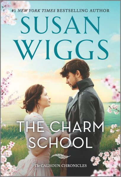 The Charm School: A Novel (The Calhoun Chronicles, 1) cover