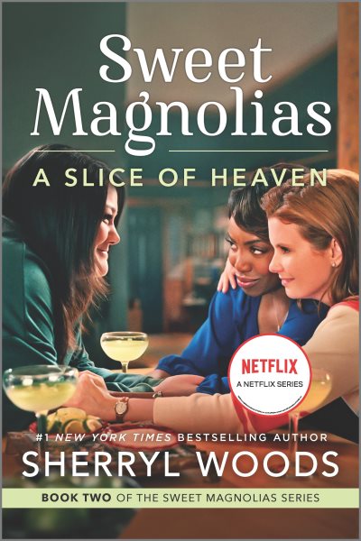 A Slice of Heaven: A Novel (A Sweet Magnolias Novel, 2) cover