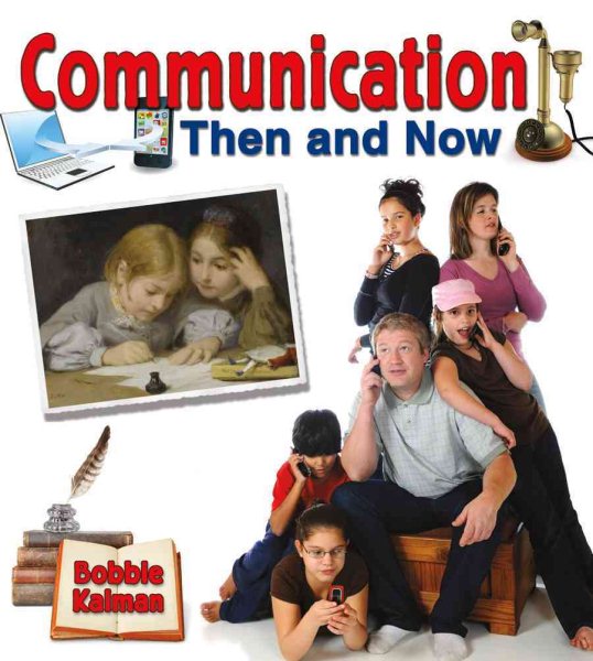 Communication Then and Now (From Olden Days to Modern Ways in Your Community) cover