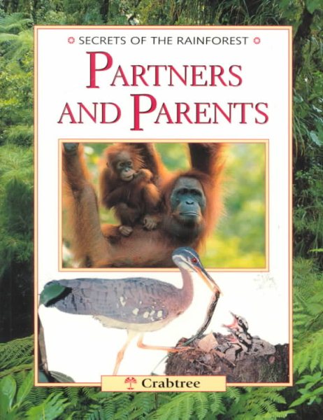 Partners and Parents (Secrets of the Rainforest) cover