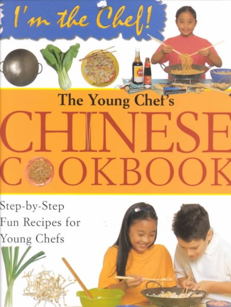 The Young Chef's Chinese Cookbook (I'm the Chef) cover