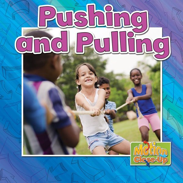 Pushing and Pulling (Motion Close-up) cover