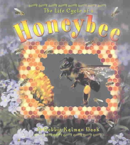 The Life Cycle of a Honeybee cover