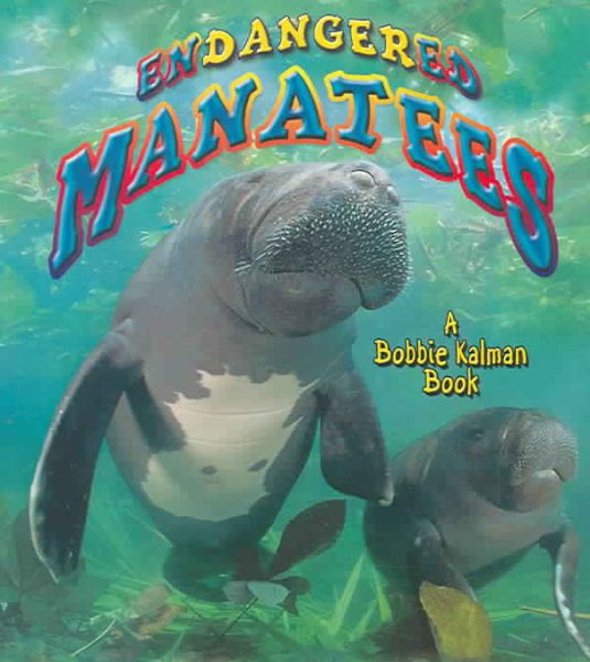 Endangered Manatees (Earth's Endangered Animals) cover