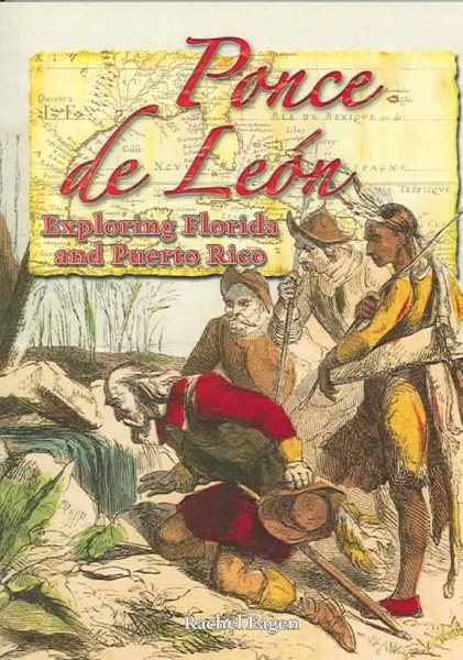 Ponce de Leon: Exploring Florida and Puerto Rico (In the Footsteps of Explorers) cover