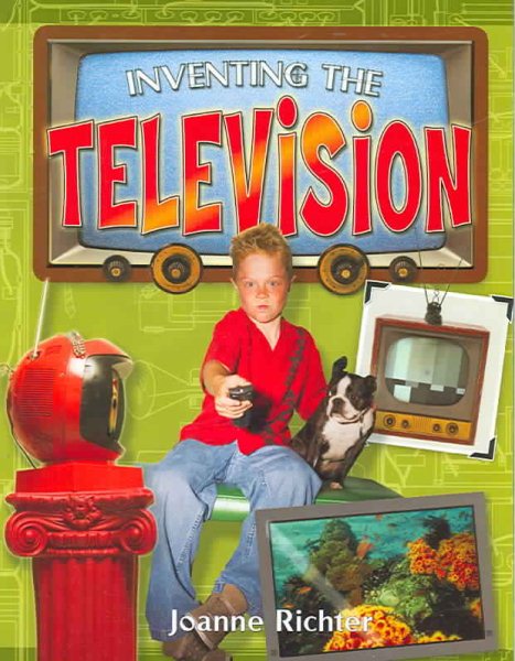 Inventing the Television (Breakthrough Inventions) cover