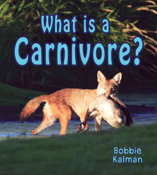 Library Book: What Is a Carnivore? (Rise and Shine) cover
