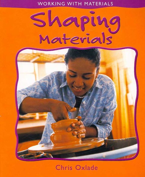 Shaping Materials (Working With Materials) cover