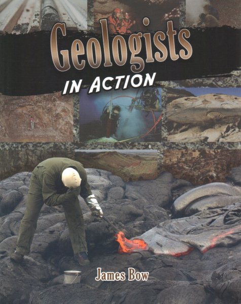 Geologists in Action (Scientists in Action) cover