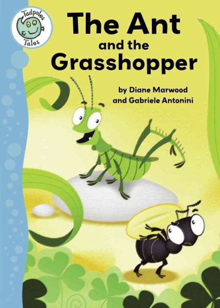 The Ant and the Grasshopper (Tadpoles: Tales) cover