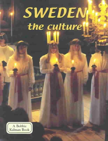 Sweden: The Culture (Lands, Peoples & Cultures) cover