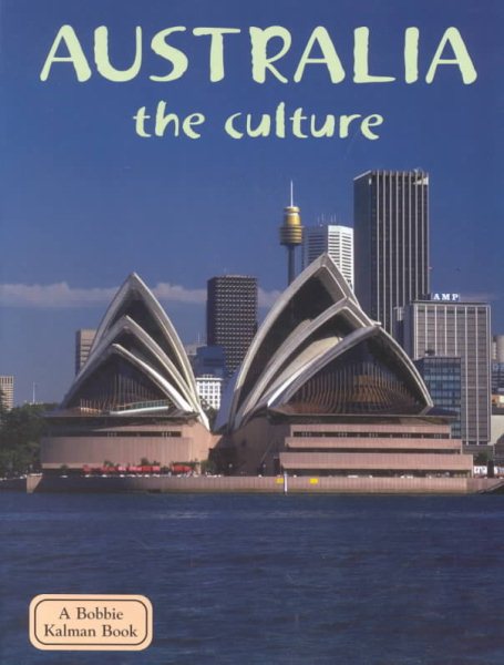 Australia the Culture (Lands, Peoples & Cultures) cover