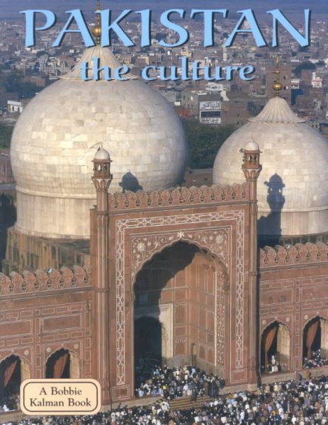 Pakistan the Culture (Lands, Peoples & Cultures) cover