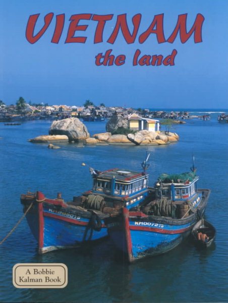 Vietnam the Land (Lands, Peoples, and Cultures) cover