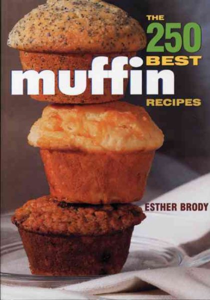 The 250 Best Muffin Recipes cover