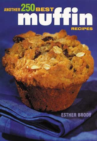 Another 250 Best Muffin Recipes cover