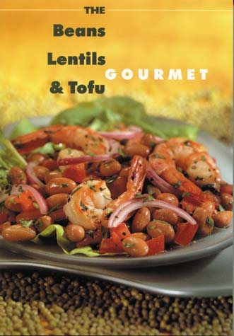 Beans, Lentil and Tofu Gourmet cover