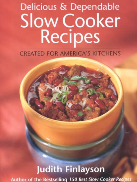 Delicious and Dependable Slow Cooker Recipes cover