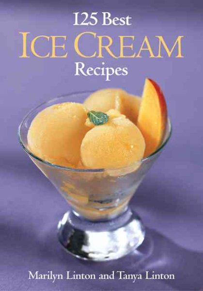 125 Best Ice Cream Recipes cover
