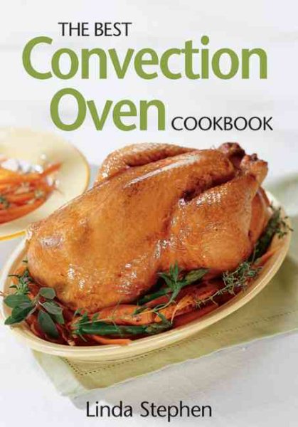 The Best Convection Oven Cookbook cover