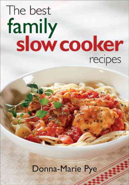 The Best Family Slow Cooker Recipes cover