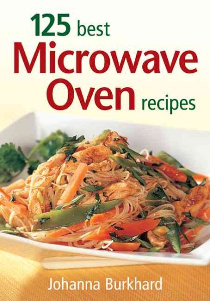 125 Best Microwave Oven Recipes cover