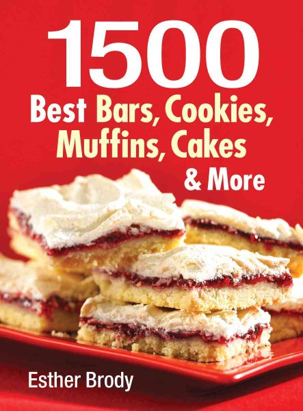 1500 Best Bars, Cookies, Muffins, Cakes, and More cover