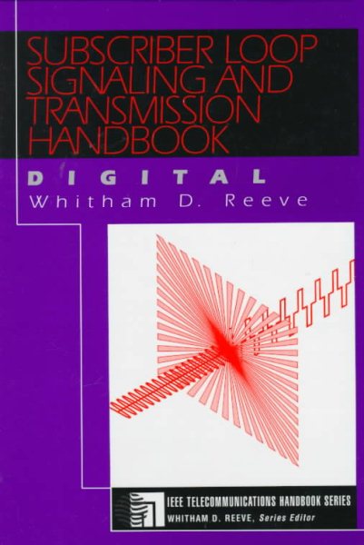 Subscriber Loop Signaling and Transmission Handbook Digital cover