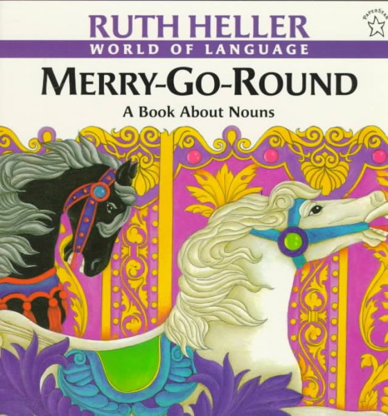 Merry-Go-Round: A Book about Nouns (World of Language (Prebound)) cover