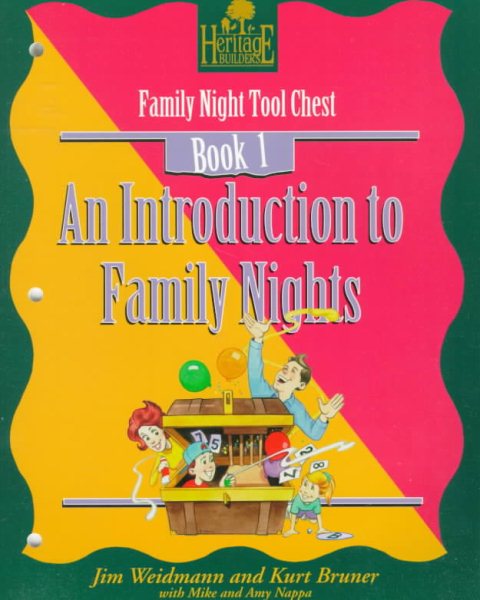 An Introduction To Family Nights: Family Nights Tool Chest (A Heritage Builders Book : Family Night Tool Chest Book 1) cover