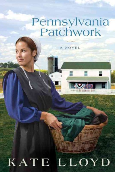 Pennsylvania Patchwork: A Novel (Legacy of Lancaster Trilogy) cover